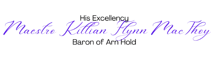 Signature of His Excellency Maestro Killian Flynn MacThoy, Baron of Arn Hold